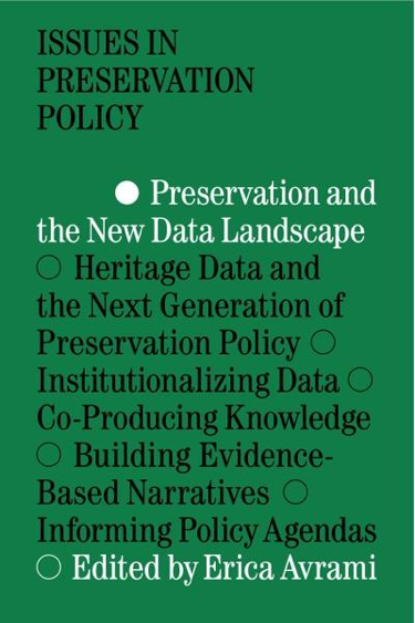 Cover: Issues in Preservation Policy - Preservation and the New Data Landscape